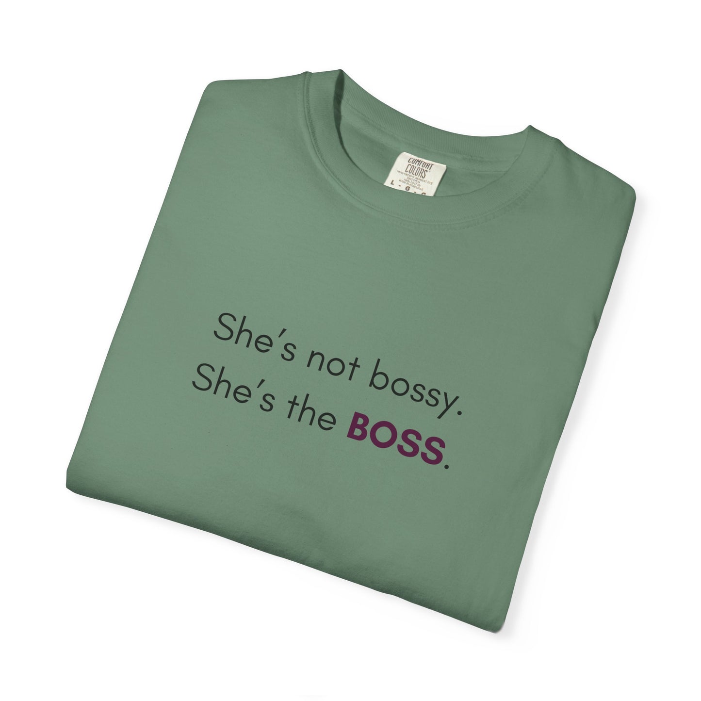"She’s Not Bossy – She’s the BOSS!" Empowerment Tee
