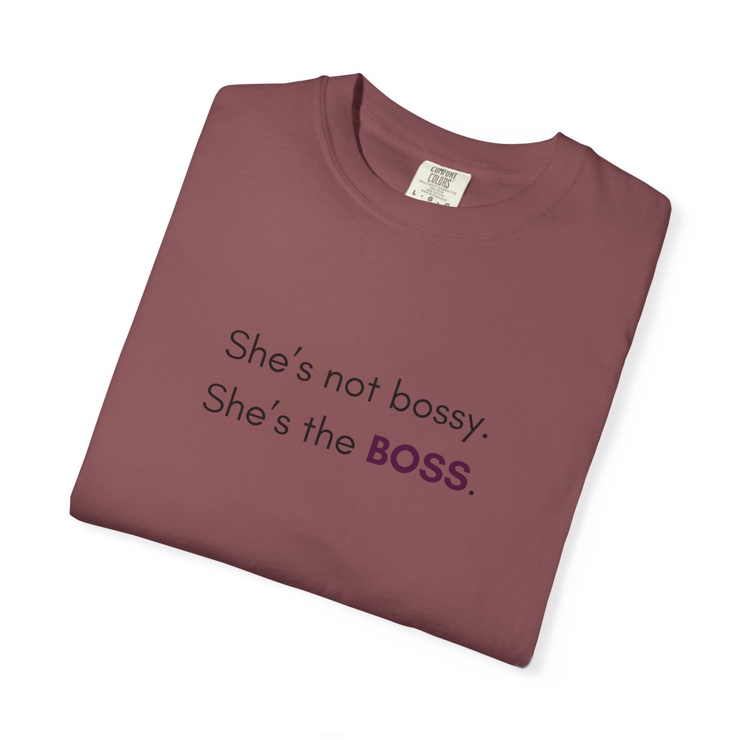 "She’s Not Bossy – She’s the BOSS!" Empowerment Tee