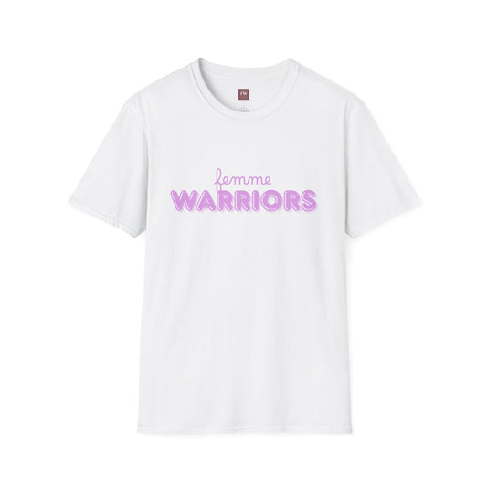"Femme Warriors" Signature Tee – Bold. Brave. Unstoppable
