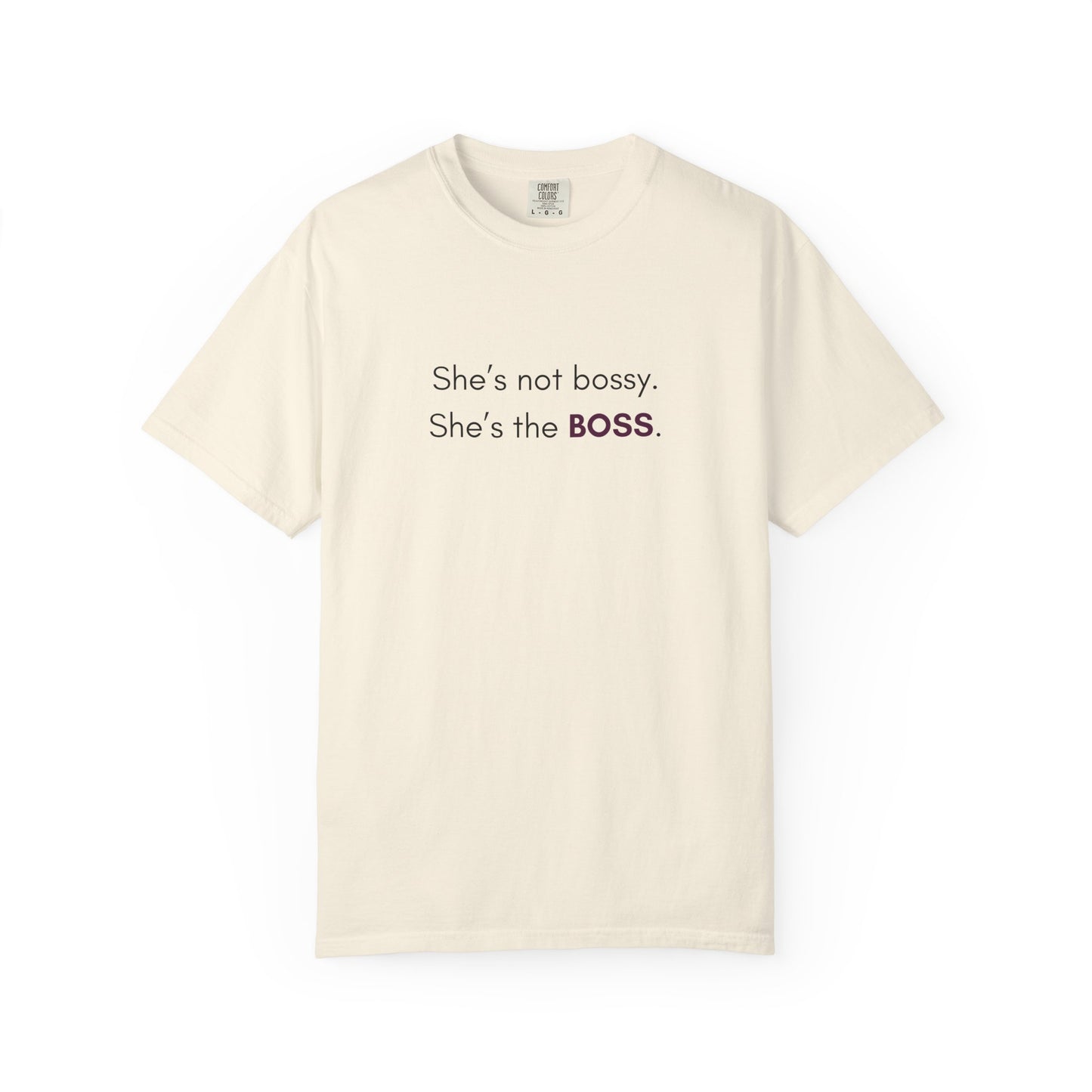 "She’s Not Bossy – She’s the BOSS!" Empowerment Tee