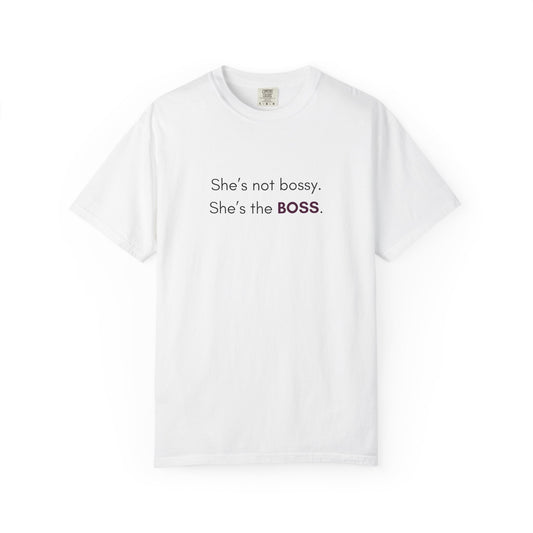 "She’s Not Bossy – She’s the BOSS!" Empowerment Tee