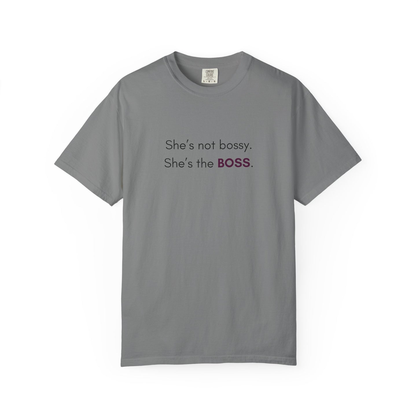 "She’s Not Bossy – She’s the BOSS!" Empowerment Tee