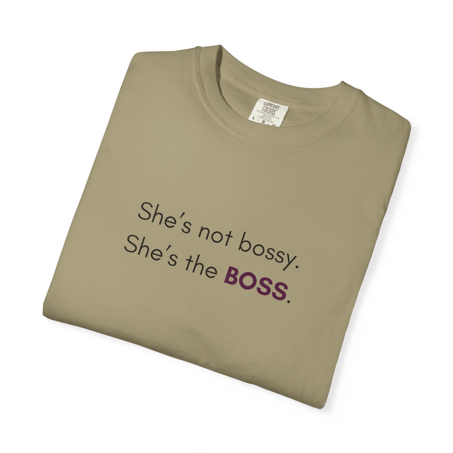"She’s Not Bossy – She’s the BOSS!" Empowerment Tee